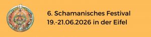 Schamanisches Festival Eifel